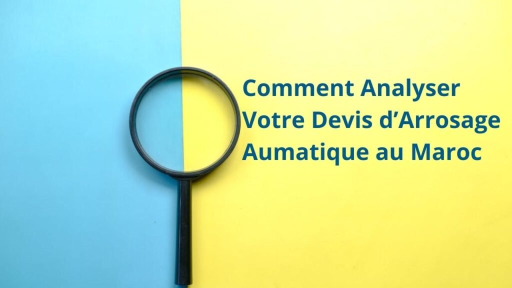 Devis Arrosage automatique au Maroc